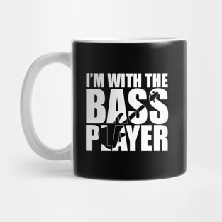 Funny I'M WITH THE BASS PLAYER T Shirt design cute gift Mug